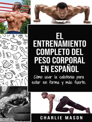 cover image of El Entrenamiento Completo del Peso Corporal En Español